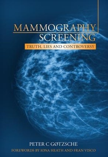 Паперова книга «Mammography Screening: Truth, Lies and Controversy», автор Пітер Готше - фото №1