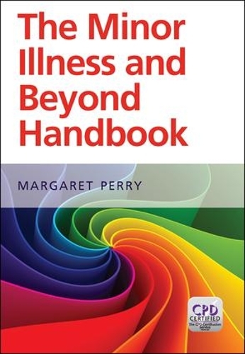 Паперова книга «The Minor Illness and Beyond Handbook», автор Маргарет Перрі - фото №1