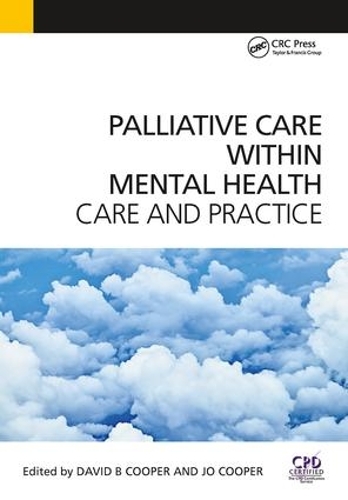 Бумажная книга «Palliative Care Within Mental Health: Care and Practice», авторов Дэвид Купер, Джо Купер - фото №1