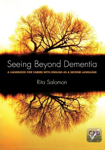 Бумажная книга «Seeing Beyond Dementia: A Handbook for Carers with English as a Second Language», автор Рита Саломон - фото №1