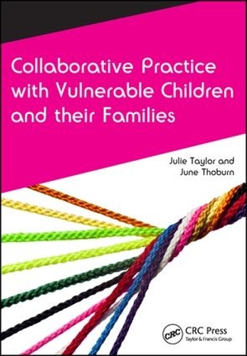 Паперова книга «Collaborative Practice with Vulnerable Children and Their Families», авторів Джулі Тейлор, Джун Тоберн - фото №1