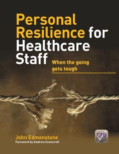 Бумажная книга «Personal Resilience for Healthcare Staff: When the Going Gets Tough», автор Джон Эдмонстоун - фото №1