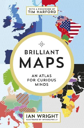 Паперова книга «Brilliant Maps: An Atlas for Curious Minds», автор Ян Райт - фото №1