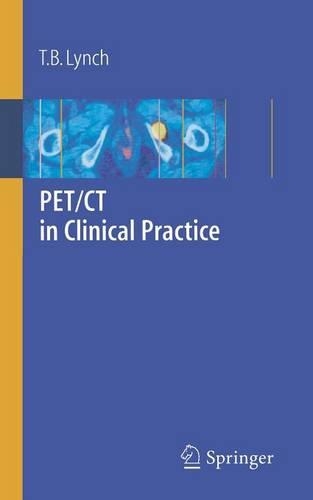 Бумажная книга «PET/CT in Clinical Practice», автор Т. Б. Линч - фото №1