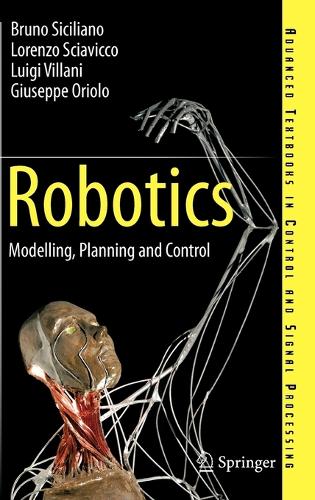 [object Object] «Robotics: Modelling, Planning and Control», авторів Бруно Сісіліано, Джузеппе Оріоло, Лоренцо Ск'явікко, Луїджі Віллані - фото №1