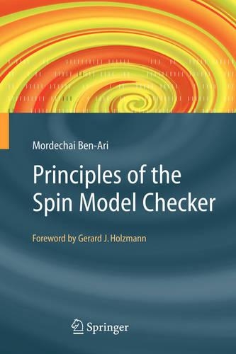 [object Object] «Principles of the Spin Model Checker», автор Мордехай Бен-Арі - фото №1