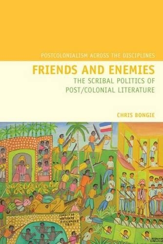 Паперова книга «Friends and Enemies: The Scribal Politics of Post/Colonial Literature», автор Кріс Бонгі - фото №1
