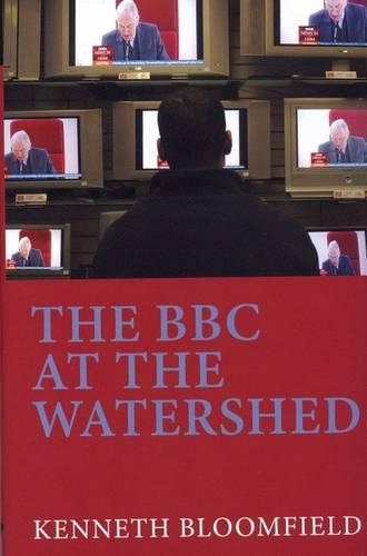 Бумажная книга «The BBC at the Watershed», автор Кеннет Блумфилд - фото №1