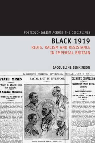 Бумажная книга «Black 1919: Riots, Racism and Resistance in Imperial Britain», автор Жаклин Дженкинсон - фото №1