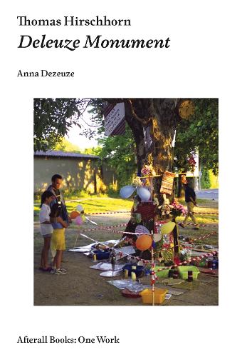Бумажная книга «Thomas Hirschhorn: Deleuze Monument», автор Анна Дезьоз - фото №1