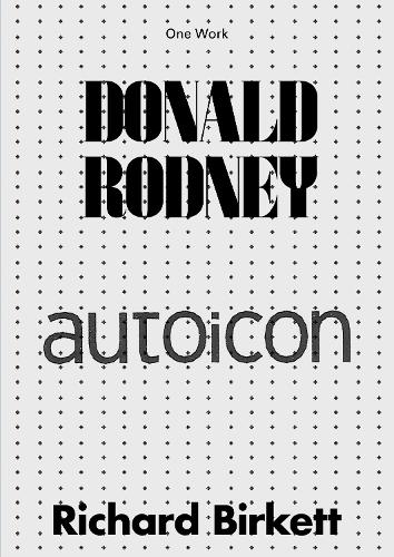 Бумажная книга «Donald Rodney: Autoicon», автор Ричард Биркетт - фото №1
