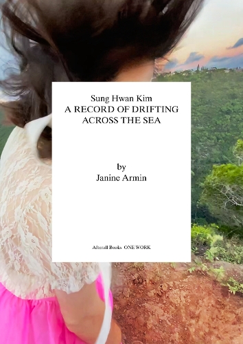 Бумажная книга «Sung Hwan Kim: A Record of Drifting Across the Sea», автор Джанин Армин - фото №1