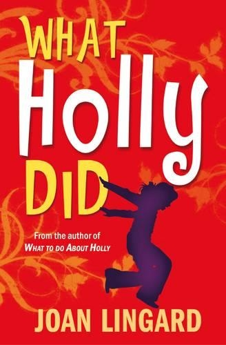 Паперова книга «What Holly Did», автор Джоан Лінгард - фото №1