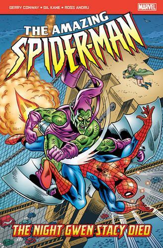 Бумажная книга «The Amazing Spider-Man: The Night Gwen Stacy Died», авторов Джерри Конвей, Стэн Ли - фото №1
