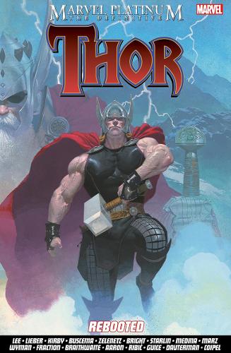 Паперова книга «Marvel Platinum: The Definitive Thor Rebooted», авторів Джейсон Аарон, Стен Лі - фото №1