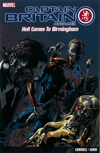 Бумажная книга «Captain Britain And Mi13: Hell Comes To Birmingham», автор Пол Корнелл - фото №1