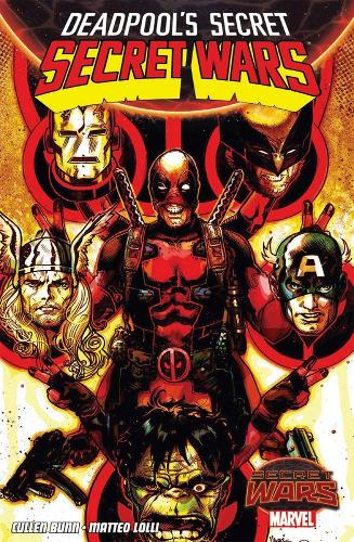 Бумажная книга «Deadpool's Secret Secret Wars», автор Каллен Банн - фото №1