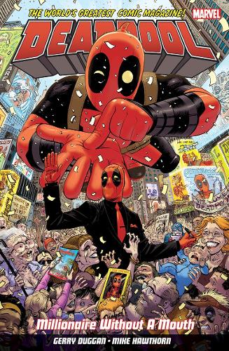 Бумажная книга «Deadpool: World's Greatest Millionaire Volume 1: Millionaire Without A Mouth», автор Джерри Дагган - фото №1