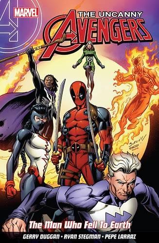 Бумажная книга «Uncanny Avengers: Unity Vol. 2: The Man Who Fell To Earth», автор Джерри Дагган - фото №1