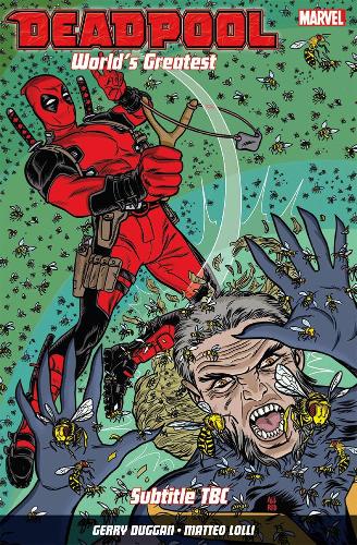 Бумажная книга «Deadpool: World's Greatest Vol. 3: The End Of An Error», автор Джерри Дагган - фото №1