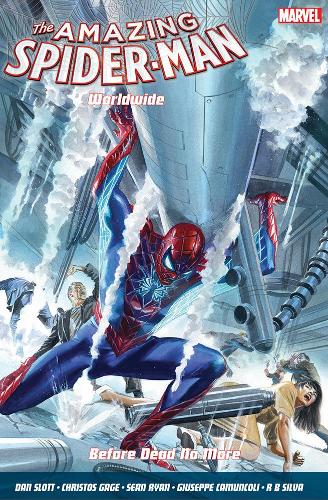 Паперова книга «Amazing Spider-man Worldwide Vol. 4: Before Dead No More», авторів Крістос Гейдж, Ден Слотт, Шон Райан - фото №1