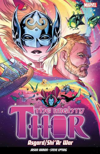Паперова книга «The Mighty Thor Vol. 3: Asgard/shi'ar War», автор Джейсон Аарон - фото №1