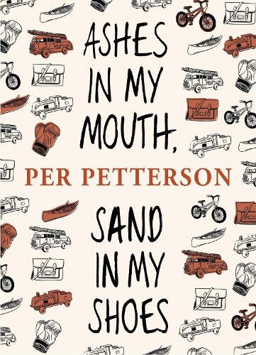 Бумажная книга «Ashes in My Mouth, Sand in My Shoes», автор Пер Петтерсон - фото №1