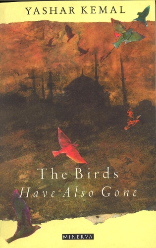 Бумажная книга «Birds Have Also Gone», автор Яшар Кемаль - фото №1