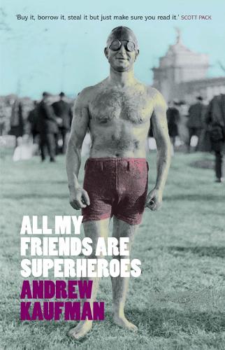 Бумажная книга «All My Friends are Superheroes», автор Эндрю Кауфман - фото №1