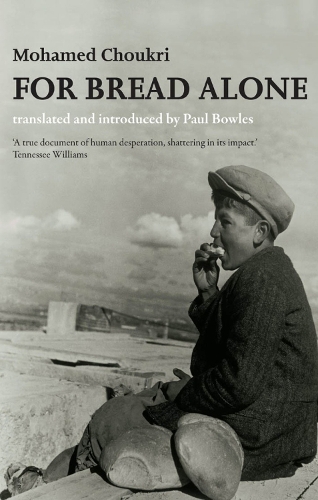 Паперова книга «For Bread Alone», автор Мохамед Чукрі - фото №1