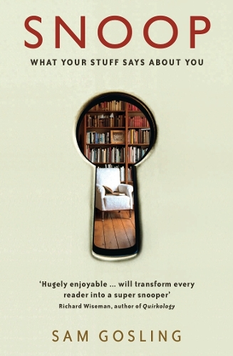 Паперова книга «Snoop: What Your Stuff Says About You», автор Сем Гослінг - фото №1