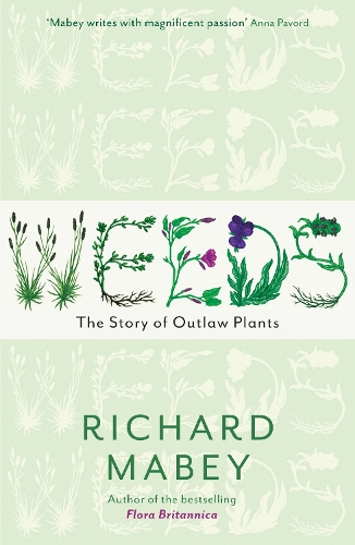 Бумажная книга «Weeds: The Story of Outlaw Plants», автор Ричард Мейби - фото №1