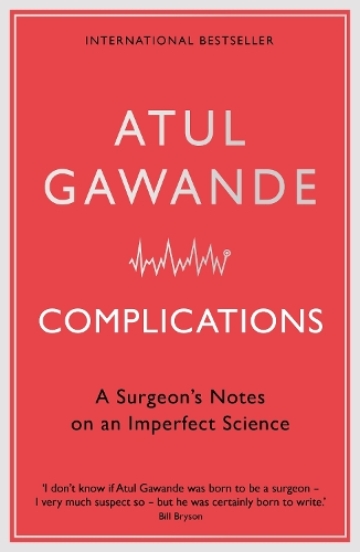 Паперова книга «Complications: A Surgeon's Notes on an Imperfect Science», автор Атул Гаванде - фото №1