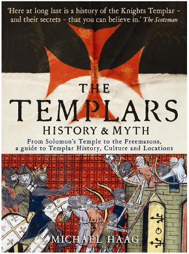 Бумажная книга «The Templars: History and Myth: From Solomon's Temple to the Freemasons», автор Майкл Хааг - фото №1