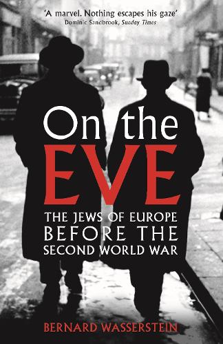Бумажная книга «On The Eve: The Jews of Europe before the Second World War», автор Бернард Вассерштейн - фото №1