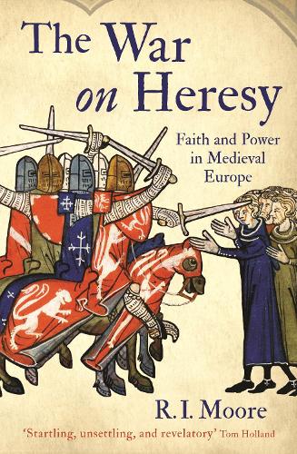 Паперова книга «The War On Heresy: Faith and Power in Medieval Europe», автор Р. І. Мур - фото №1