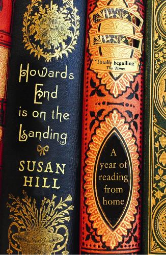 Паперова книга «Howards End is on the Landing: A year of reading from home», автор Сюзан Хілл - фото №1