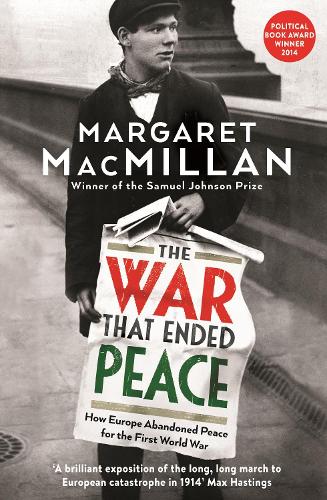 Бумажная книга «The War that Ended Peace: How Europe abandoned peace for the First World War», автор Маргарет Макмиллан - фото №1