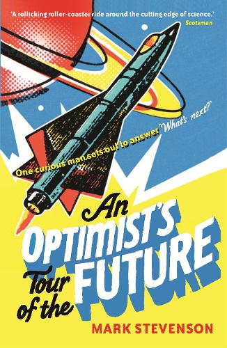 Бумажная книга «An Optimist's Tour of the Future», автор Марк Стивенсон - фото №1