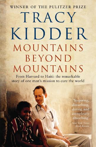 Бумажная книга «Mountains Beyond Mountains: One doctor's quest to heal the world», автор Трейси Киддер - фото №1