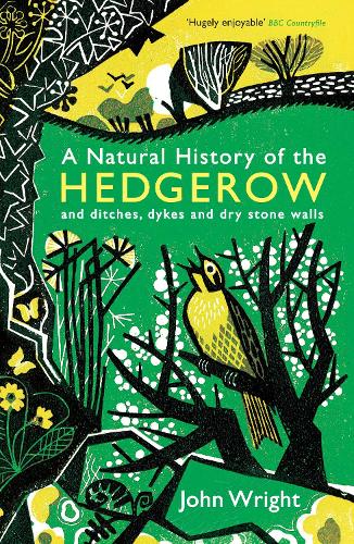 Бумажная книга «A Natural History of the Hedgerow: and ditches, dykes and dry stone walls», автор Джон Райт - фото №1