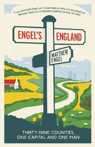 Бумажная книга «Engel's England: Thirty-nine counties, one capital and one man», автор Мэтью Энгель - фото №1