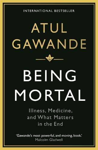 Паперова книга «Being Mortal: Illness, Medicine and What Matters in the End», автор Атул Гаванде - фото №1