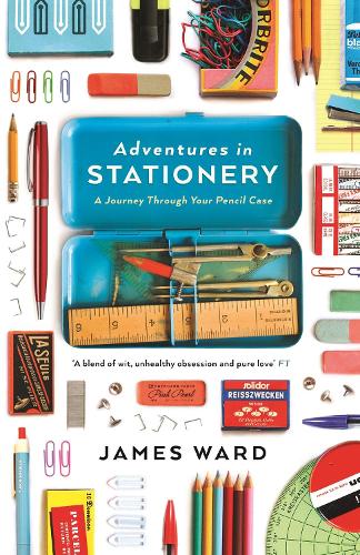 Бумажная книга «Adventures in Stationery: A Journey Through Your Pencil Case», автор Джеймс Уорд - фото №1