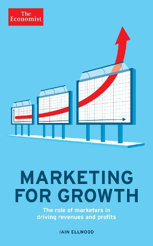 Паперова книга «The Economist: Marketing for Growth: The role of marketers in driving revenues and profits», автор Ієн Еллвуд - фото №1
