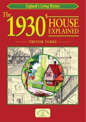 Бумажная книга «The 1930s House Explained», автор Тревор Йорк - фото №1