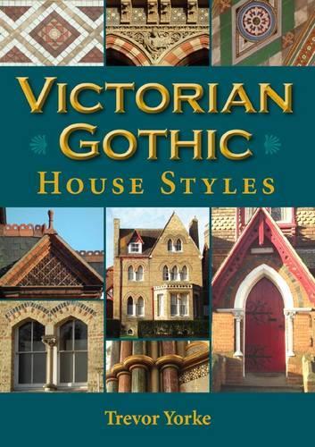 Паперова книга «Victorian Gothic House Styles», автор Тревор Йорк - фото №1