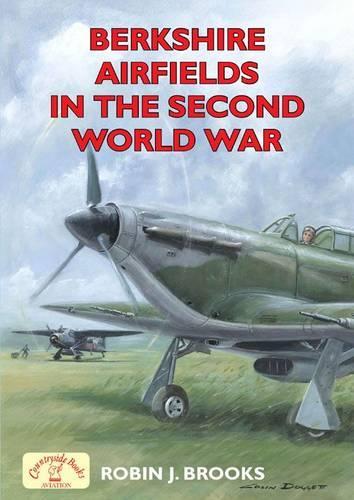 Бумажная книга «Berkshire Airfields in the Second World War», автор Робин Дж. Брукс - фото №1