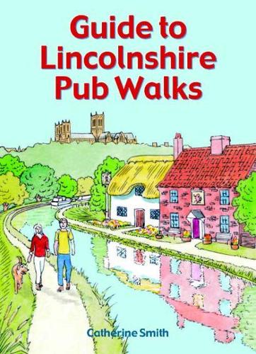 Бумажная книга «Guide to Lincolnshire Pub Walks», автор Кэтрин Смит - фото №1
