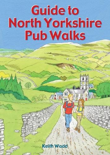 Бумажная книга «Guide to North Yorkshire Pub Walks: 20 Pub Walks», автор Кит Вадд - фото №1